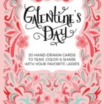 Galentine’s Day : 20 Hand-Drawn Cards to Tear, Color and Share with Your Favorite Ladies (Paperback)