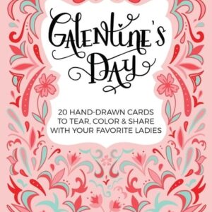 Galentine's Day : 20 Hand-Drawn Cards to Tear, Color and Share with Your Favorite Ladies (Paperback)