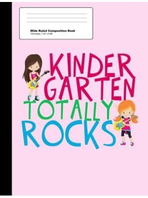 Epic Love Books Kindergarten Totally Rocks Wide Ruled Composition Notebook, Pink, 100 Sheets, Paperback